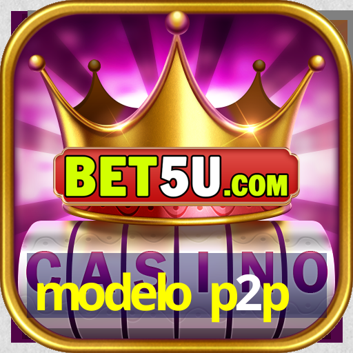 modelo p2p